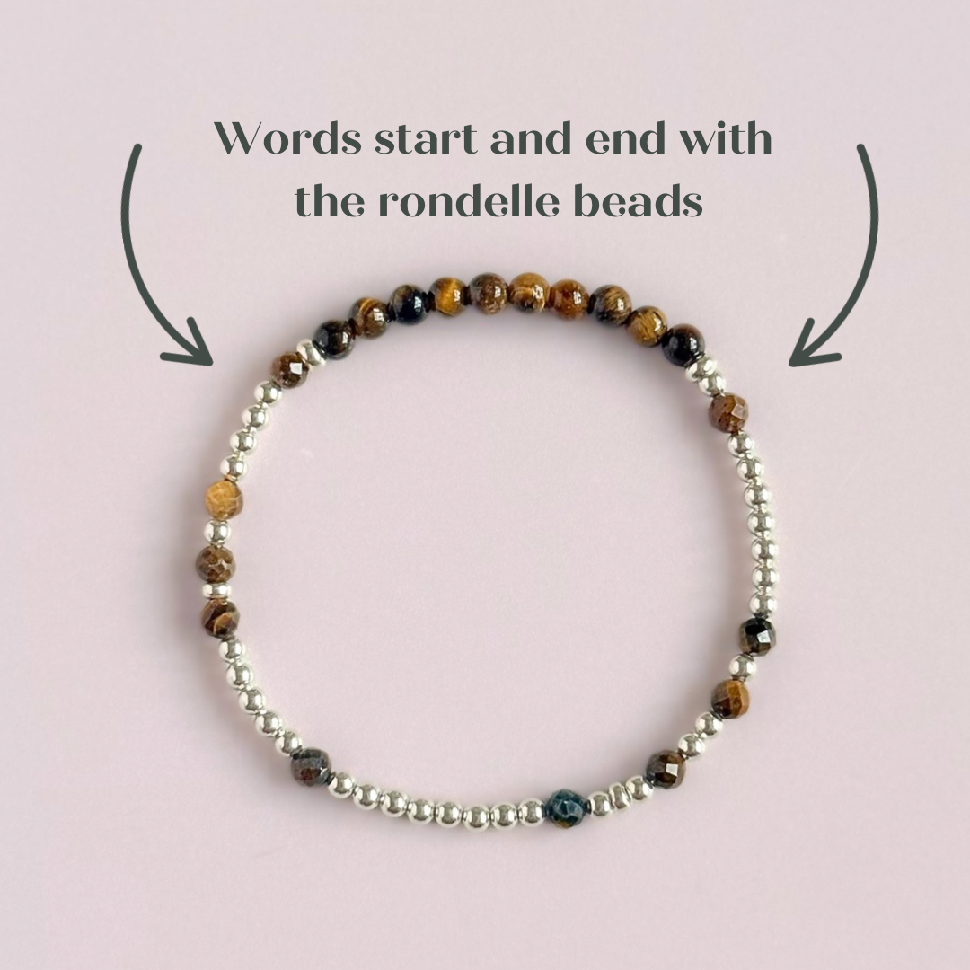 Tigers eye morse code bracelet that spells out the words ‘Ask, believe, receive’ in a combination of 4mm round smooth and faceted crystal beads with your choice of sterling silver or gold vermeil accent beads. Pictured in silver, from above