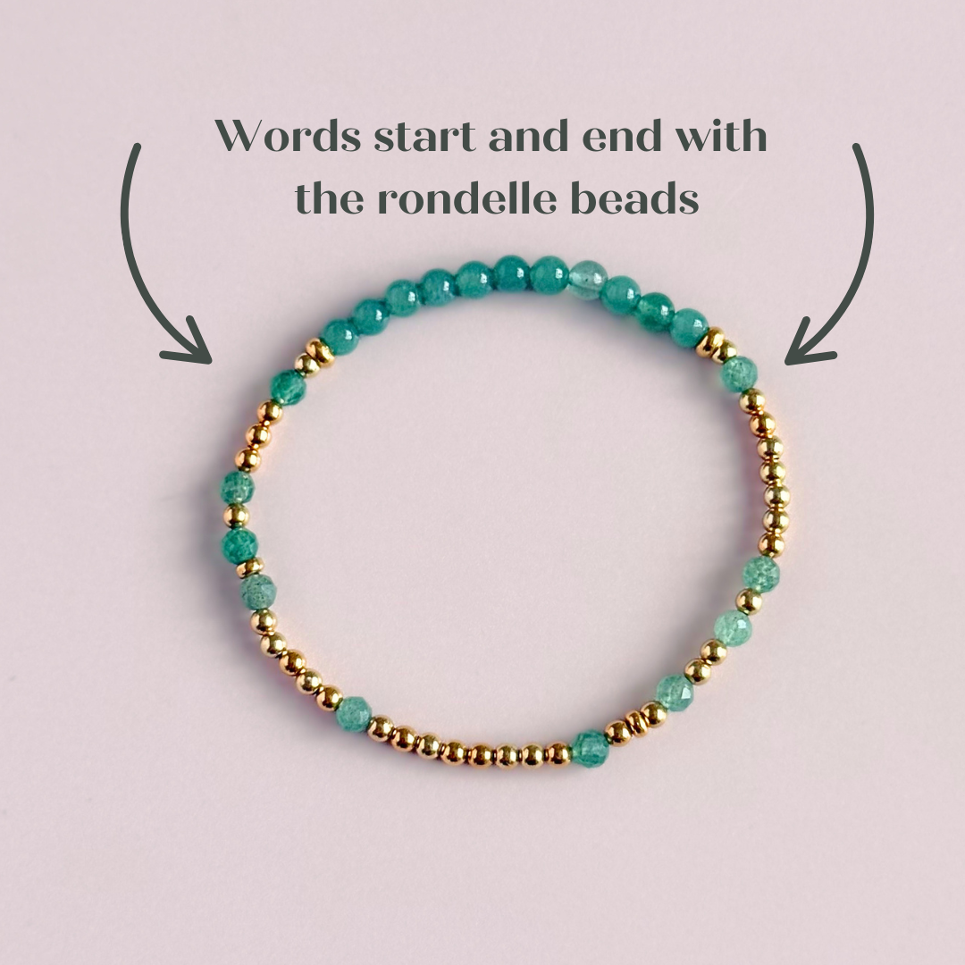 Green aventurine morse code bracelet that spells out the words ‘Ask, believe, receive’ in a combination of 4mm round smooth and faceted crystal beads with your choice of sterling silver or gold vermeil accent beads. Pictured in gold, from above